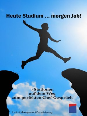 cover image of Heute Studium ... morgen Job!